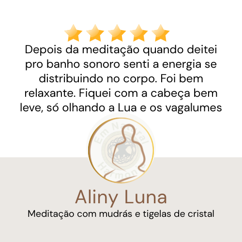 Meditação com mudrás e banho sonoro com a terapeuta integrativa Adriana Almeida, na Vila Encantada, projeto Em Natural Harmonia, em Crato, Ceará
